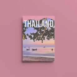 A One Month Guide To Thailand
