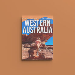 Twenty-Five Day Western Australia eTravel Guide